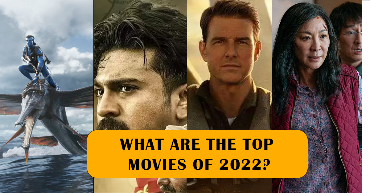 What are the top movies of 2022?