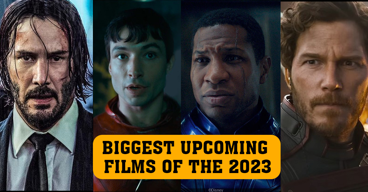 biggest upcoming films of the 2023