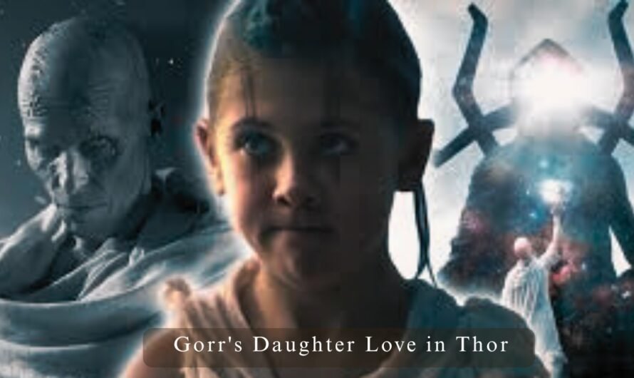 Gorr’s Daughter Love in Thor: A New Cosmic Heroine Changing the MCU Forever