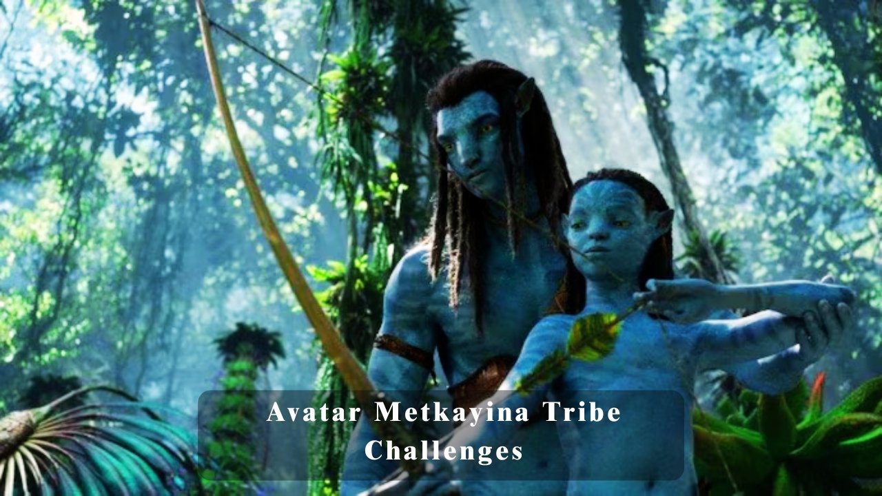 Avatar Metkayina Tribe Challenges