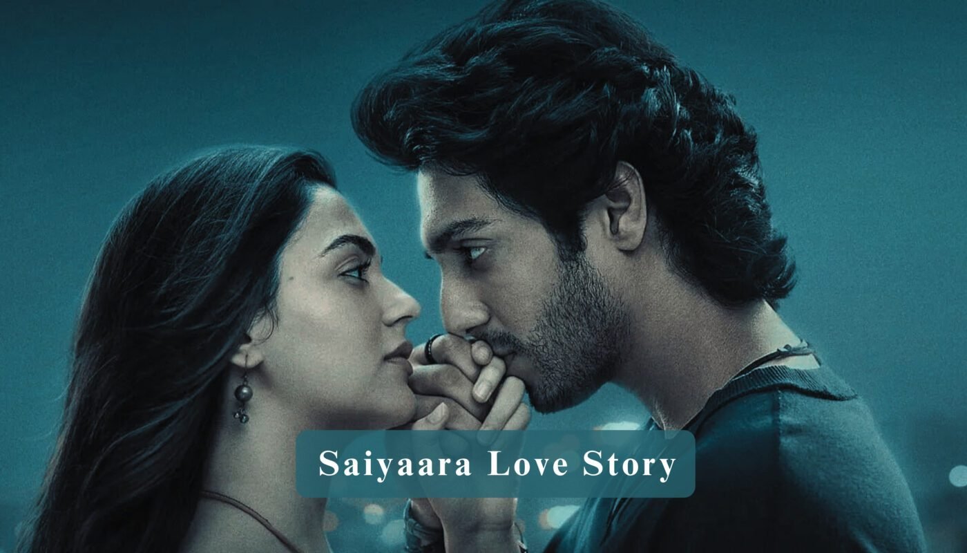Saiyaara love story