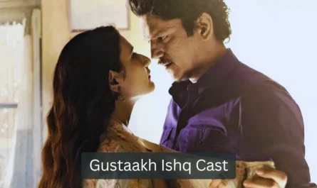 Gustaakh Ishq Cast