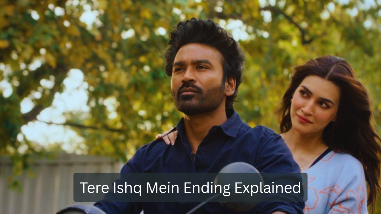 Tere Ishq Mein Ending Explained