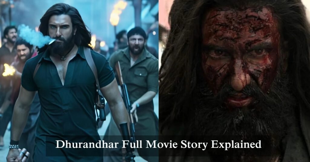 Dhurandhar Full Movie Story Explained