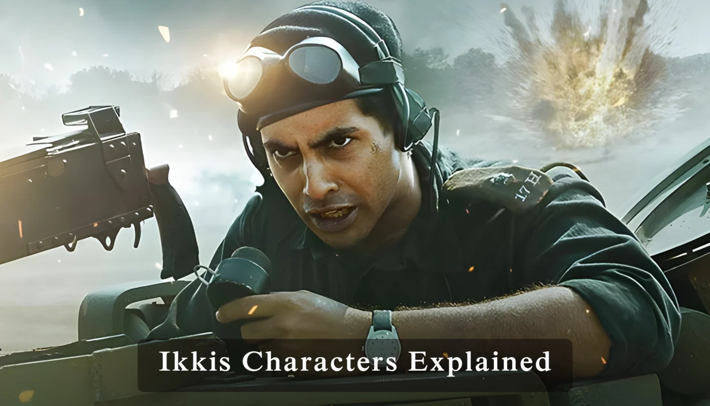 Ikkis Characters Explained
