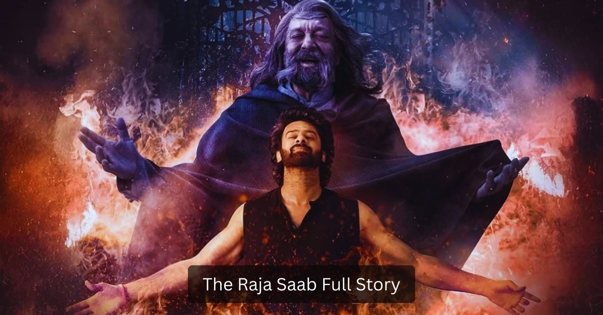 The Raja Saab Full Story