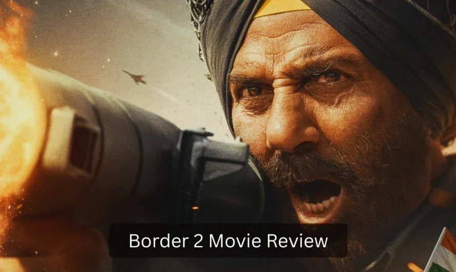 Border 2 Movie Review : Story, Star Cast & Climax